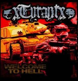 XTyrantX : Welcome to Hell